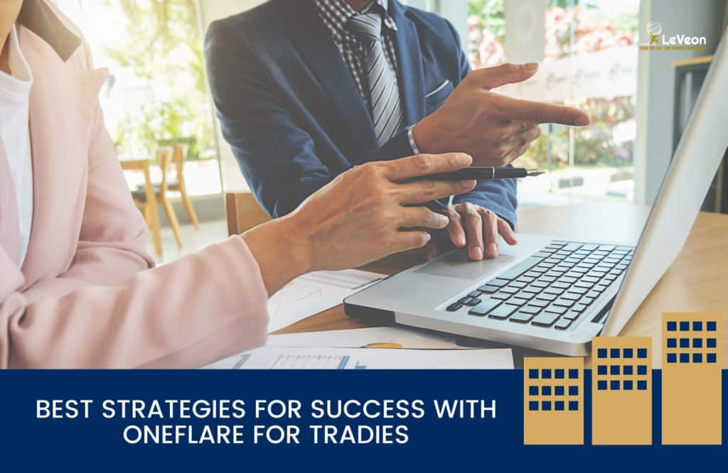 Best Strategies for Success with Oneflare for Tradies