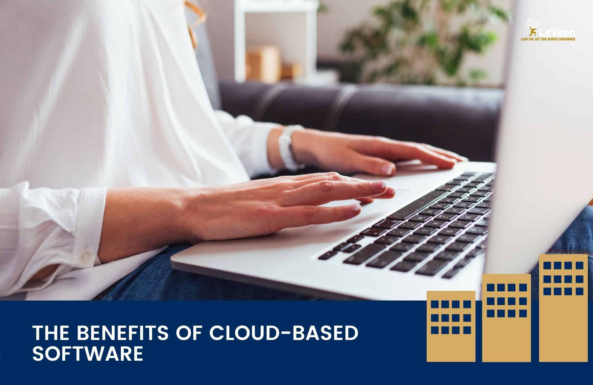 The Benefits of Cloud-based Software