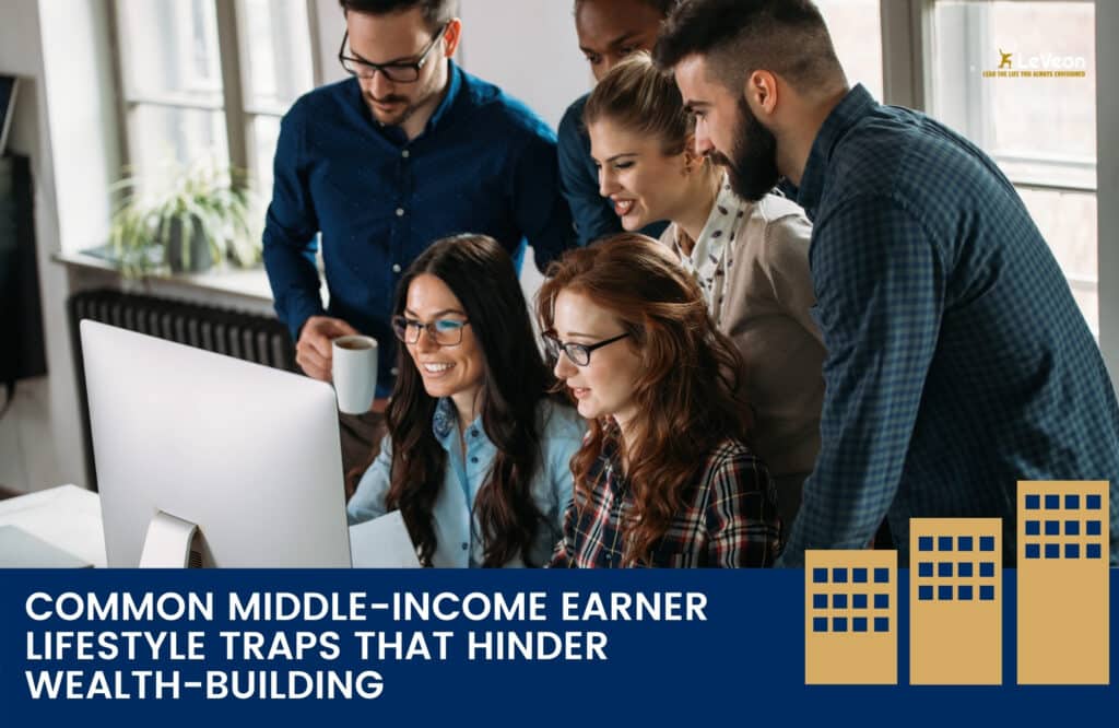 Common Middle-Income Earner Lifestyle Traps That Hinder Wealth-Building